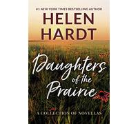 Daughters of the Prairie: A Collection of Novellas