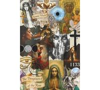 Daughters of the Rose: A guide to Awakening, Alignment and the Divine Feminine