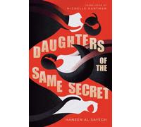 Daughters of the Same Secret : A novel