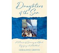 Daughters of the Sea : A Memoire of Growing up Afloat