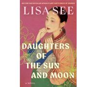 Daughters of the Sun and Moon : A Novel