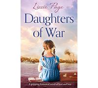 Daughters of War: A gripping historical novel of love and loss: 2 (War Nurses)
