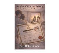 Daughters Without a Country: A Family Between Two Nations