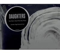 Daughters You Won't Get What You Want Double LP Vinyl IPC205LP NEW