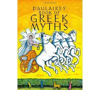 D'Aulaire's Book of Greek Myths (A yearling special) by Ingri D'Aulaire (1995-10-01)