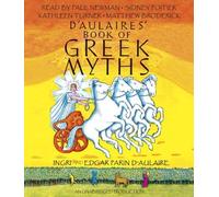 D'Aulaires' Book of Greek Myths: Written by Ingri D'Aulaire, 2012 Edition, (Unabridged) Publisher: Listening Library [Audio CD]