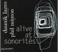 Daunik Lazro & Phil Minton - Alive Sonorities