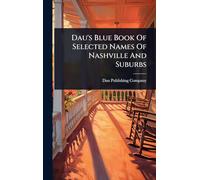 Dau's Blue Book Of Selected Names Of Nashville And Suburbs