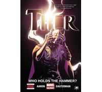 Dauterman, Russell - Thor Volume 2: Who Holds The Hammer?