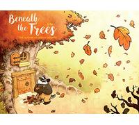 Dav - Beneath the Trees: The Autumn of Mister Grumpf (BENEATH TREES HC)