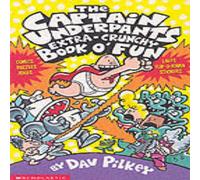 Dav Pilkey Captain Underpants' Extra-Crunchy Book O'Fun Paperback Dav Pilkey Multicolor