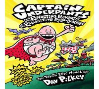 Dav Pilkey Captain Underpants & the Revolting Revenge of the Radioactive Dav Pilkey Multicolor