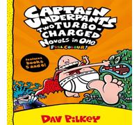 Dav Pilkey Captain Underpants: Two Turbo-Charged Novels in One (Full Colour ) Dav Pilkey Multicolor