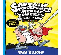 Dav Pilkey Captain Underpants: Two Wedgie-Powered Novels in One (Full Dav Pilkey Multicolor
