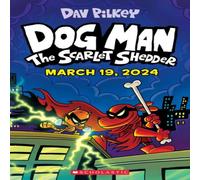 Dav Pilkey Dog Man 12: The Scarlet Shedder Hardback Book Dav Pilkey Multicolor