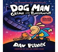 Dav Pilkey Dog Man 9: Grime & Punishment Hardback Book Dav Pilkey Multicolor