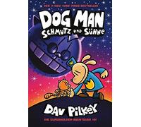 Dav Pilkey Dog Man 9: Schmutz und Sühne (Hardback)