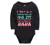 Davcielaora I Didn't do it Nobody Saw Me do& I Want to Speak to My Nana Newborn Bodysuit Funny Baby Clothes Long Sleeve