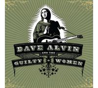 Dave Alvin and The Guilty Women - Dave Alvin and The Guilty Women