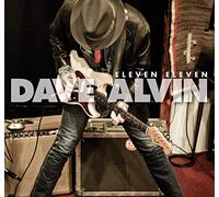 Dave Alvin - Eleven Eleven