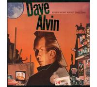 DAVE ALVIN - every night about this time LP