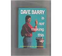Dave Barry Is Not Making This Up