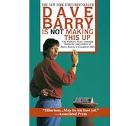 Dave Barry Is Not Making This Up