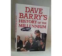 Dave Barry's History of the Millennium (So Far)