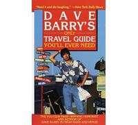Dave Barry's Only Travel Guide You'll Ever Need by Dave Barry (1999-03-01)