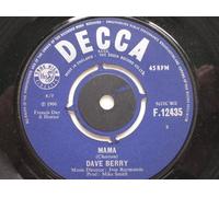 Dave Berry - Berry, Dave Mama 7" Decca F12435 EX 1966