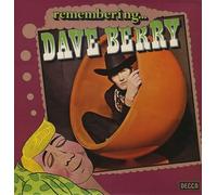 Dave Berry - Remembering... Dave Berry
