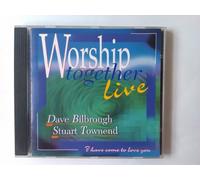 Dave Bilbrough - Worship Together Live 1 : I Have Come To Love You