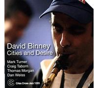 Dave Binney - Cities and Desire