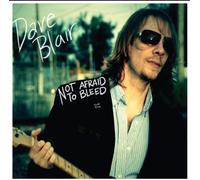 Dave Blair - Not Afraid to Bleed
