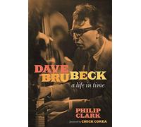Dave Brubeck: A Life in Time