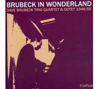 Dave Brubeck Trio - Brubeck in Wonderland (1946-55)