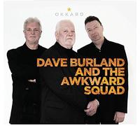 Dave Burland And The Awkward Squad - Okkard