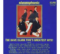 DAVE CLARK FIVE - Greatest Hits Stereophonic