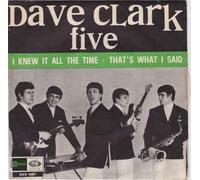 Dave Clark Five - I Knew It All The Time / That's What I Said [7-inch Record]