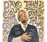 Dave Cloud And The Gospel Of P - Today Is The Day That They Take Me Away