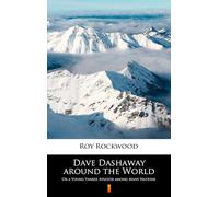 Dave Dashaway Around the World