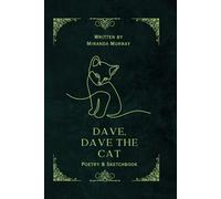Dave, Dave the Cat: Poetry and Sketchbook