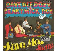 DAVE DEE DOZY BEAKY MICK & TICH - Save me / Shame / 148 575 STF