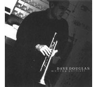 Dave Douglas - Moving Portrait