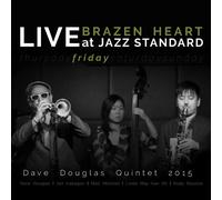 Dave Douglas Quintet : Brazen Heart: Live at Jazz Standard - Friday CD 2 discs