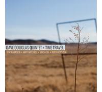 Dave Douglas Quintet – Time Travel