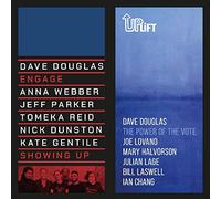 Dave Douglas - Showing Up / The Power Of The Vote