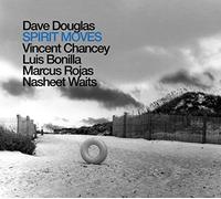 Dave Douglas - Spirit Moves