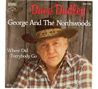 Dave Dudley - George And The Northwoods / Where Did Everybody Go - Bellaphon - 10 07 046