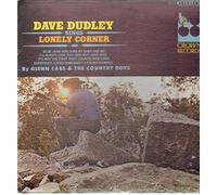 Dave Dudley, Glenn Cass & The Country Boys - Dave Dudley Sings Lonely Corner [Vinyl LP] [Vinyl LP]